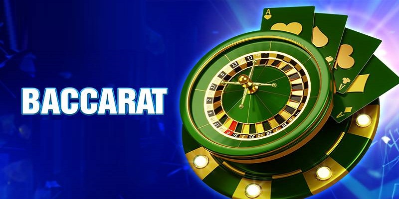 Baccarat - Tìm hiểu game bài nổi tiếng cách chơi đơn giản